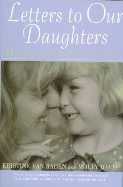 Letters to Our Daughters: Mother's Words of Love cover