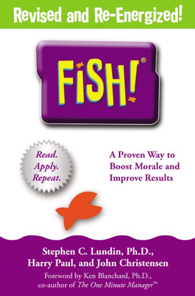 Fish: A Proven Way to Boost Morale and Improve Results cover