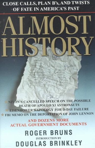 Almost History: Close Calls, Plan B's, and Twists of Fate in America's Past cover