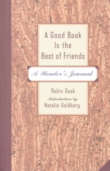 A Good Book is the Best of Friends: A Reader's Journal cover
