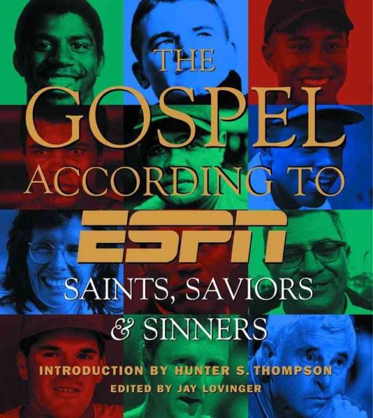 The Gospel According to ESPN, The: Saints, Saviors, and Sinners cover