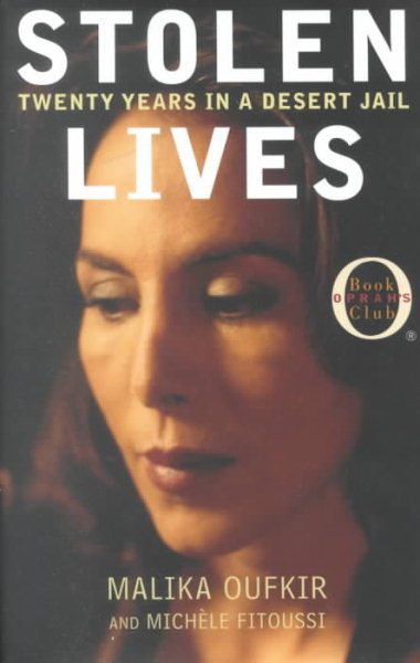 Stolen Lives: Twenty Years in a Desert Jail (Oprah's Book Club) cover