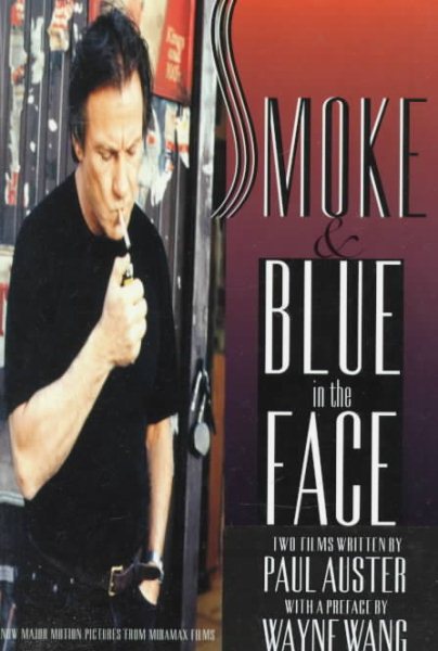 Smoke and Blue in the Face