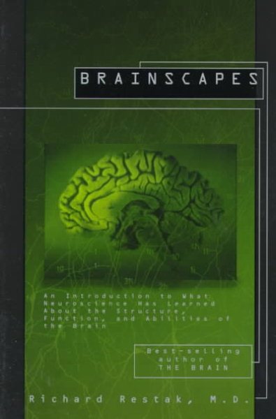 Brainscapes: An Introduction to What Neuroscience Has Learned About the Structure, Function, and Abilities of theBrain (Discover Book) cover