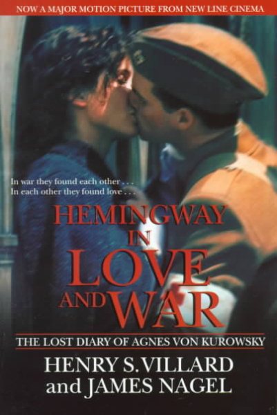 Hemingway in Love and War: The Lost Diary of Agnes Von Kurowsky cover