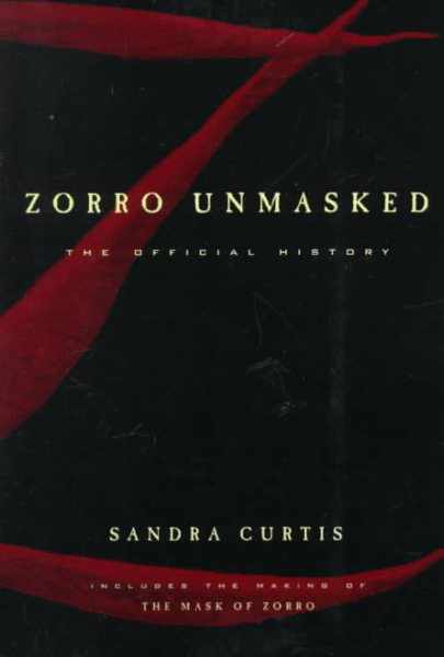 Zorro Unmasked: The Official History cover