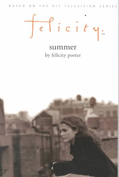 Felicity: Summer