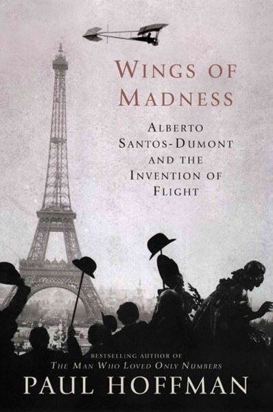 Wings of Madness: Alberto Santos-Dumont and the Invention of Flight cover