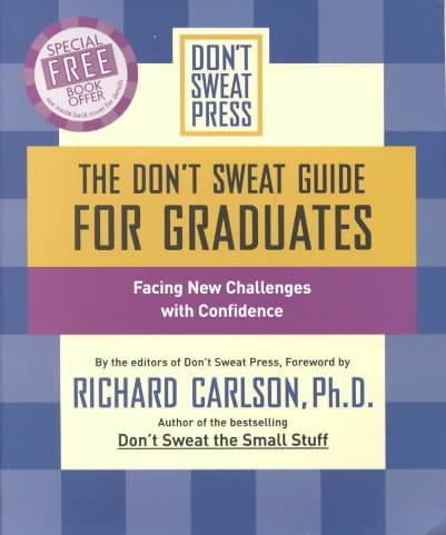 The Don't Sweat Guide For Graduates: Facing New Challenges with Confidence (Don't Sweat Guides) cover