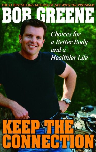 Keep the Connection: Choices for a Better and Healthier Life cover