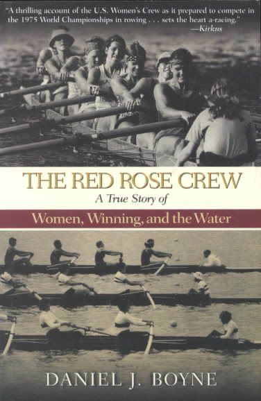 The Red Rose Crew: A True Story of Women, Winning, and the Water cover