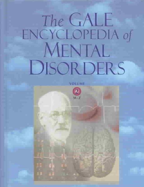 The Gale Encyclopedia of Mental Disorders: 2