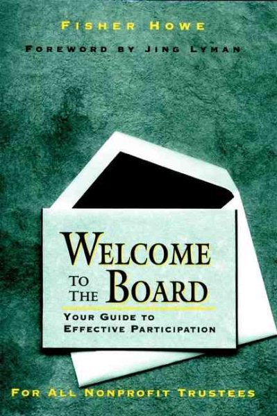 Welcome to the Board: Your Guide to Effective Participation cover