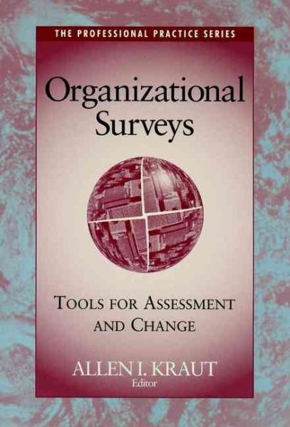 Organizational Surveys: Tools for Assessment and Change