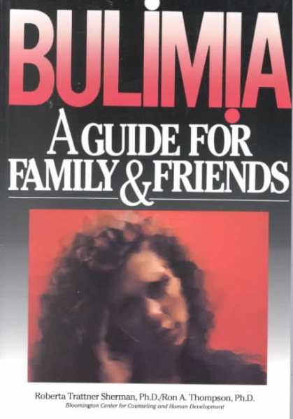 Bulimia: A Guide for Family and Friends cover