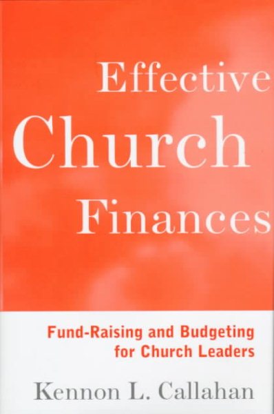 Effective Church Finances: Fund-Raising and Budgeting for Church Leaders cover