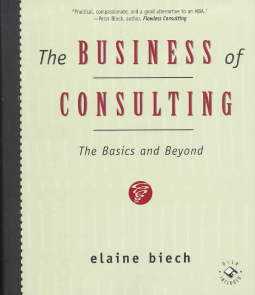 The Business of Consulting: The Basics and Beyond cover