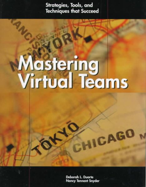 Mastering Virtual Teams: Strategies, Tools, and Techniques that Succeed cover