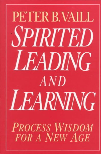 Spirited Leading and Learning: Process Wisdom for a New Age cover