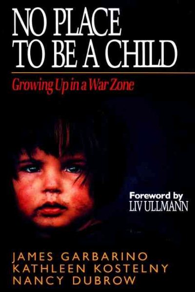 No Place to Be a Child: Growing Up in a War Zone cover