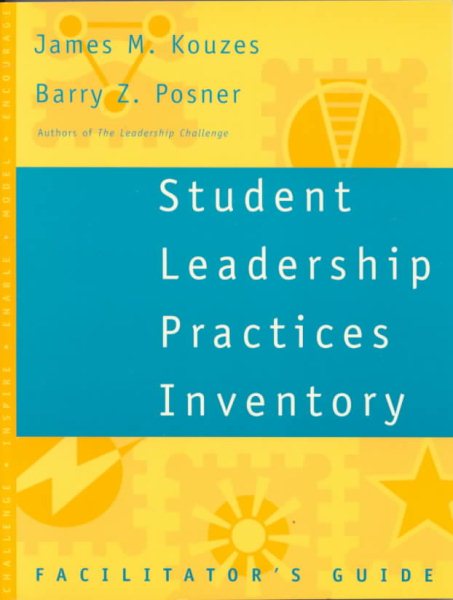 Student Leadership Practices Inventory, Facilitator's Guide (J-B Leadership Challenge: Kouzes/Posner) cover