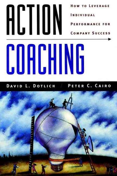 Action Coaching: How to Leverage Individual Performance for Company Success cover