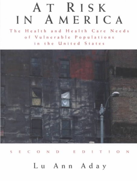 At Risk in America: The Health and Health Care Needs of Vulnerable Populations in the United States cover