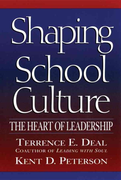 Shaping School Culture: The Heart of Leadership cover
