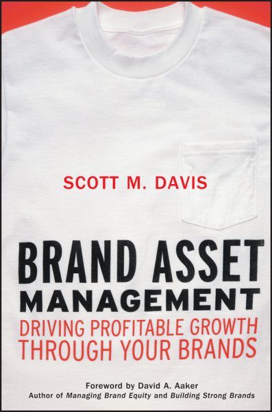 Brand Asset Management: Driving Profitable Growth Through Your Brands cover