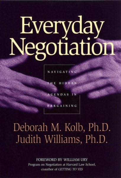 Everyday Negotiation: Navigating the Hidden Agendas in Bargaining cover