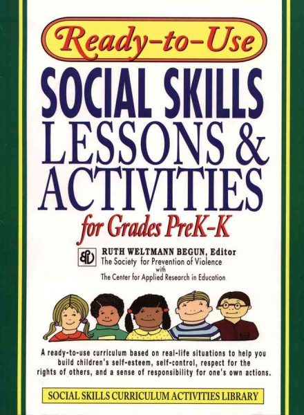 Ready-to-Use Social Skills: Lessons & Activities for Grades PreK-K