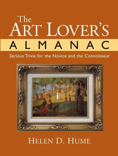 The Art Lover's Almanac : Serious Trivia for the Novice and the Connoisseur cover