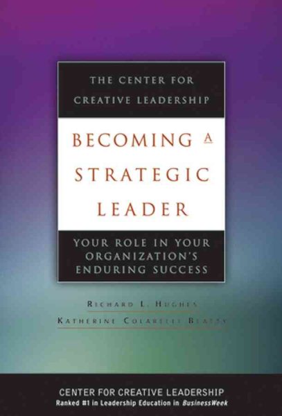 Becoming a Strategic Leader: Your Role in Your Organization's Enduring Success cover