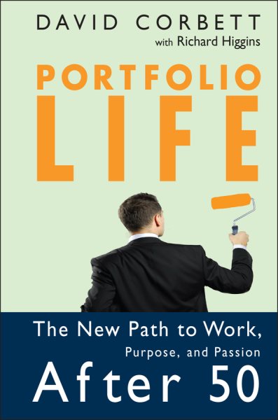 Portfolio Life: The New Path to Work, Purpose, and Passion After 50 cover