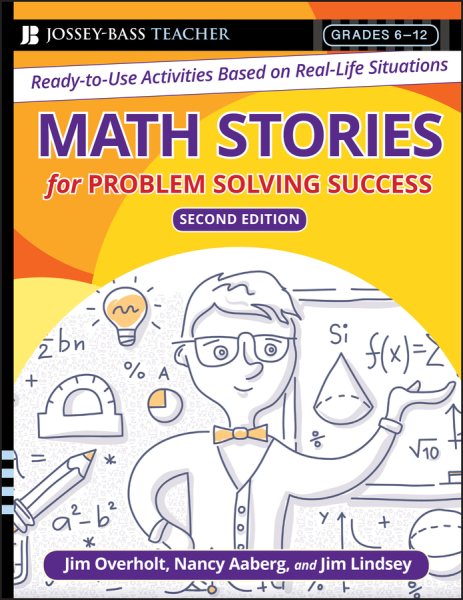 Math Stories For Problem Solving Success: Ready-to-Use Activities Based on Real-Life Situations, Grades 6-12 cover