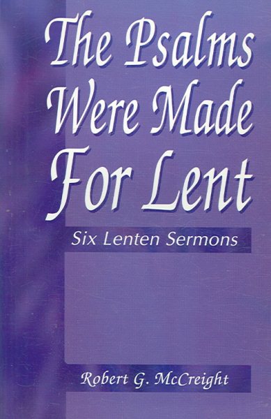 The Psalms Were Made For Lent
