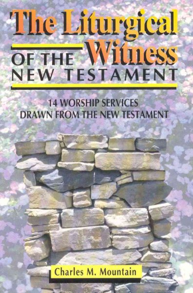 The Liturgical Witness Of The New Testament