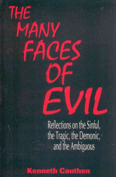 The Many Faces Of Evil