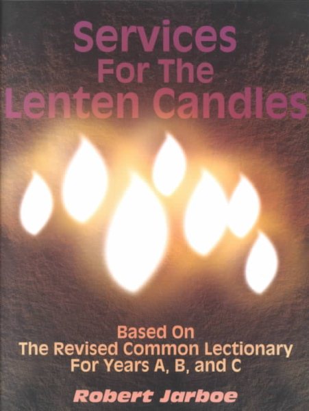 Services For The Lenten Candles