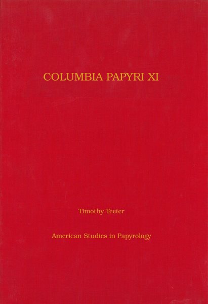 Columbia Papyri XI (Volume 38) (American Studies in Papyrology) cover