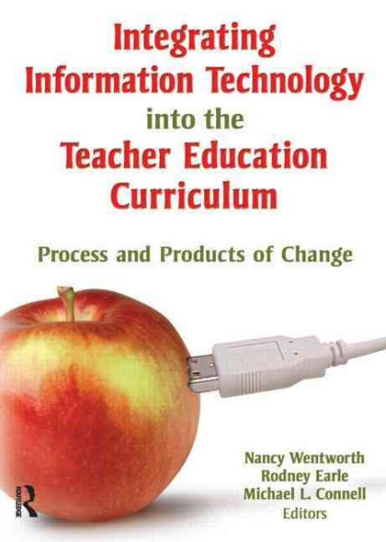 Integrating Information Technology into the Teacher Education Curriculum (Computer in the Schools)