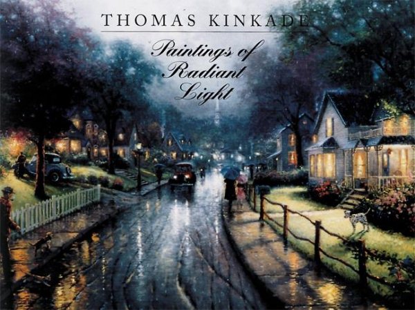 Thomas Kinkade: Paintings of Radiant Light cover