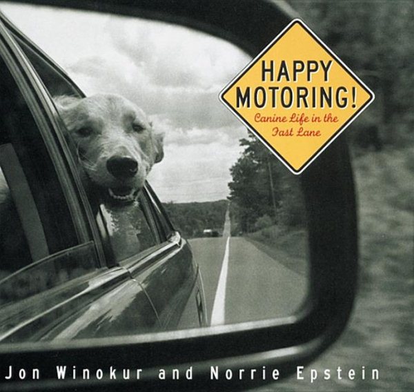 Happy Motoring: Canine Life in the Fast Lane cover