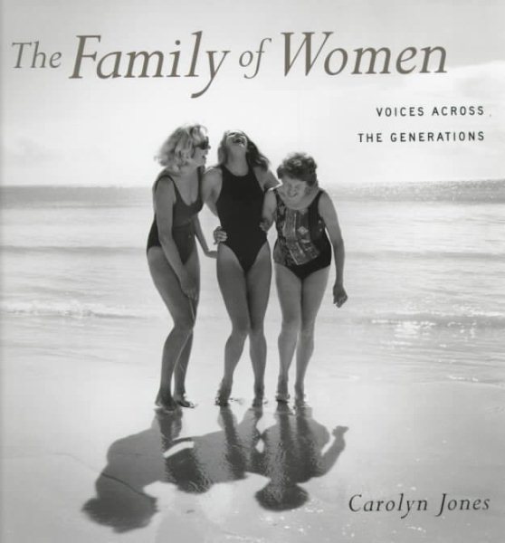 The Family of Women : Voices Across the Generations cover