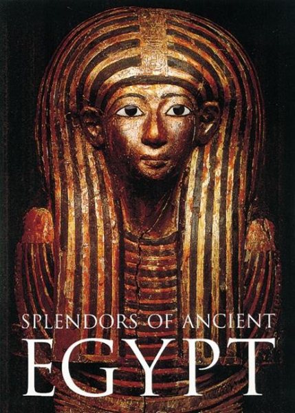 Splendors of Ancient Egypt cover