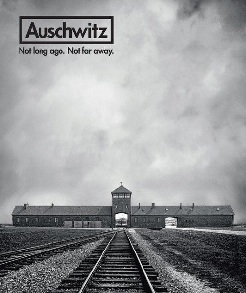 Auschwitz: Not Long Ago. Not Far Away. cover