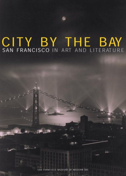 City by the Bay: San Francisco in Art and Literature cover