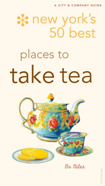 New York's 50 Best Places to Take Tea cover