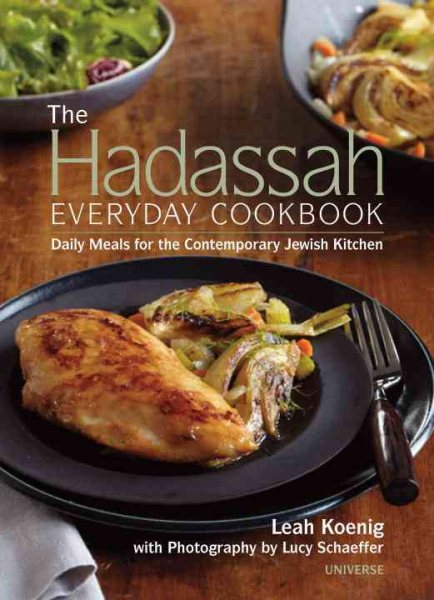 The Hadassah Everyday Cookbook: Daily Meals for the Contemporary Jewish Kitchen cover