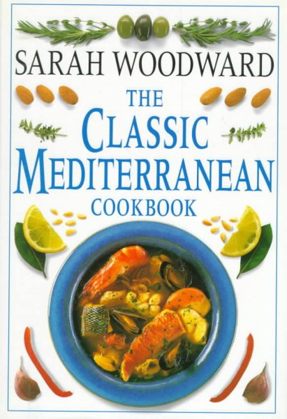 The Classic Mediterranean Cookbook